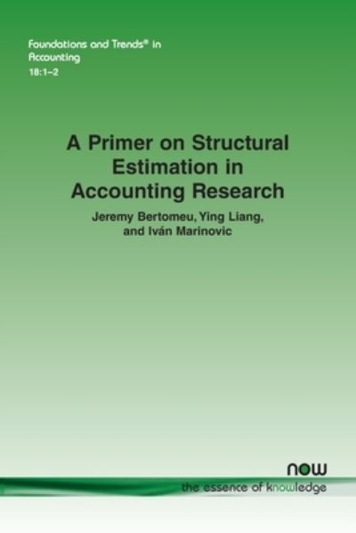 Primer on Structural Estimation in Accounting Research - Jeremy Bertomeu - Books - Now Publishers - 9781638281665 - June 5, 2023