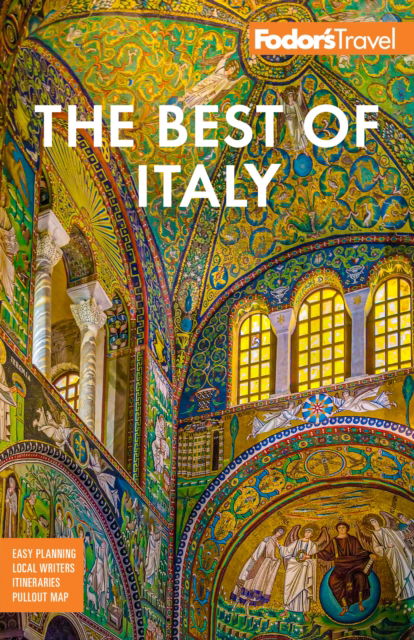 Cover for Fodor's Travel Guides · Fodor's Best of Italy: With Rome, Florence, Venice &amp; the Top Spots in Between (Paperback Book) [4 New edition] (2024)