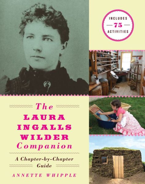 Cover for Annette Whipple · The Laura Ingalls Wilder Companion: A Chapter-by-Chapter Guide (Paperback Book) (2020)