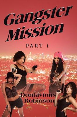 Cover for Dontavious Robinson · Gangster Mission Part One (Pocketbok) (2020)