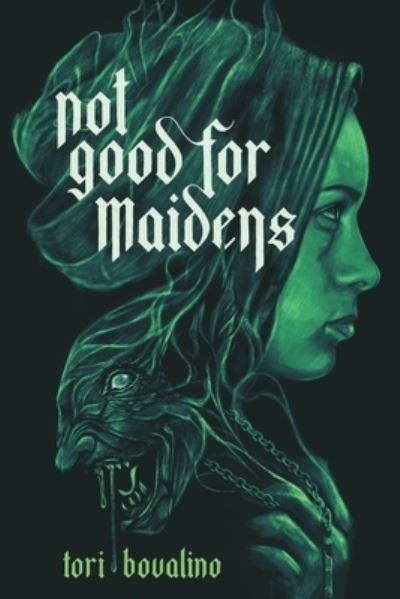 Cover for Tori Bovalino · Not Good for Maidens (Hardcover Book) (2022)