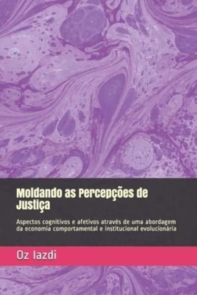 Cover for Oz Iazdi · Moldando as Percepcoes de Justica (Pocketbok) (2020)
