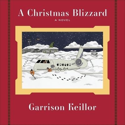 Cover for Garrison Keillor · A Christmas Blizzard Lib/E (CD) (2009)