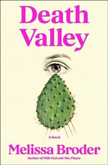 Cover for Melissa Broder · Death Valley: A Novel (Paperback Book) (2023)