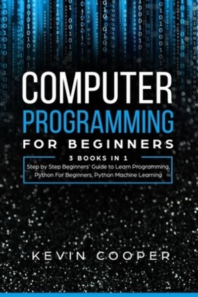 Cover for Kevin Cooper · Computer Programming for Beginners (Paperback Book) (2019)