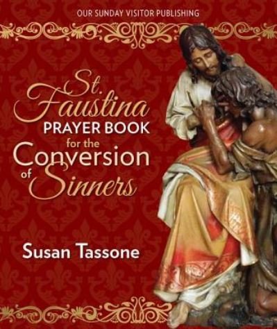 Cover for Susan Tassone · St. Faustina Prayer Book for the Conversion of Sinners (Taschenbuch) (2017)