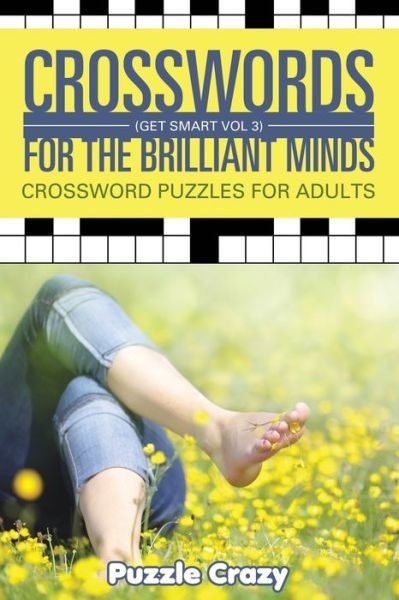 Cover for Puzzle Crazy · Crosswords For The Brilliant Minds (Get Smart Vol 3) (Pocketbok) (2016)
