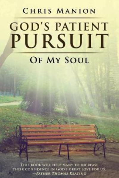 Cover for Chris Manion · God's Patient Pursuit of My Soul (Paperback Book) (2017)