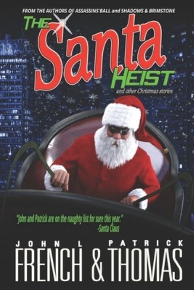 Cover for John L. French · The Santa Heist and Other Christmas Stories (Paperback Book) (2019)