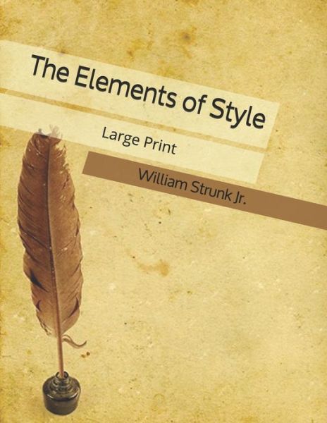 Cover for William Strunk Jr · The Elements of Style (Paperback Book) (2019)