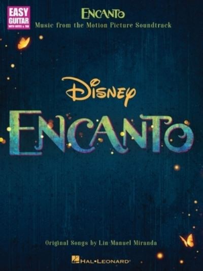 Encanto: Music from the Motion Picture Soundtrack - Lin-Manuel Miranda - Kirjat - Hal Leonard Corporation - 9781705163665 - tiistai 1. maaliskuuta 2022