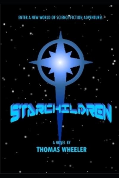 Cover for Thomas Wheeler · Starchildren (Paperback Book) (2019)