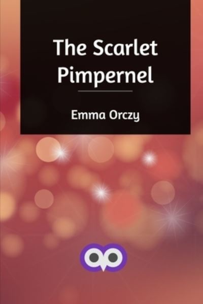 Cover for Emma Orczy · The Scarlet Pimpernel (Paperback Book) (2021)