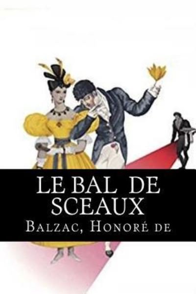 Cover for Balzac Honore de · Le Bal de Sceaux (Taschenbuch) (2018)