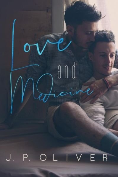 Cover for J.P. Oliver · Love and Medicine (Paperback Book) (2018)