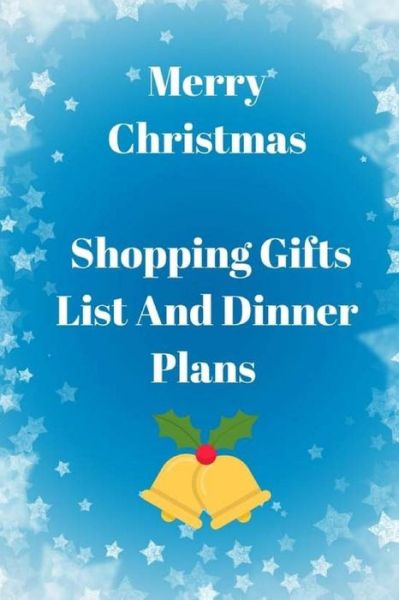 Cover for Monna L Ellithorpe · Merry Christmas Shopping Gifts List and Dinner Plans (Paperback Book) (2018)