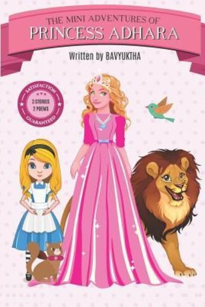 Cover for Bavyuktha G · Mini Adventures of Princess Adhara : 3 short stories and 2 short poems (Paperback Book) (2018)