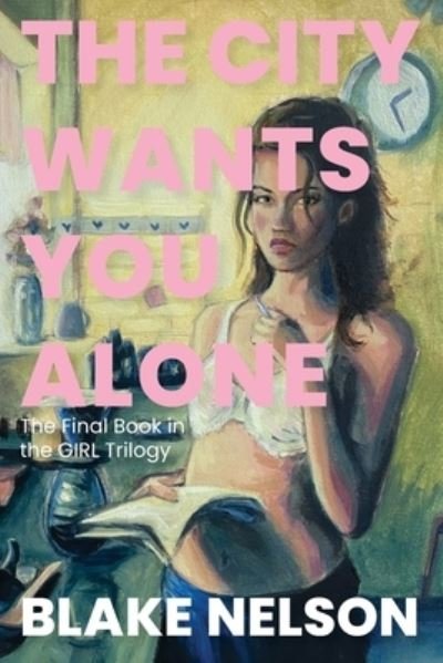 Cover for Blake Nelson · City Wants You Alone (Bog) (2023)
