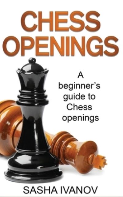 Cover for Sasha Ivanov · Chess Openings (Hardcover bog) (2022)