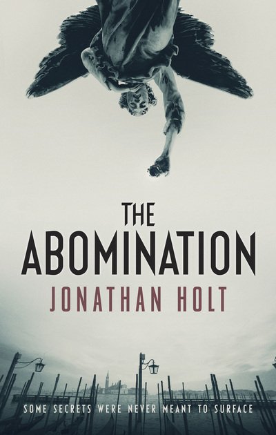 Cover for Jonathan Holt · The Abomination - The Carnivia Trilogy (Hardcover bog) (2013)