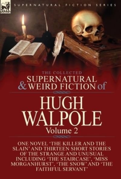 Cover for Hugh Walpole · The Collected Supernatural and Weird Fiction of Hugh Walpole-Volume 2 (Hardcover Book) (2018)