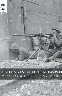 Cover for War Office · Fighting in Built-Up Areas 1943 (Paperback Bog) (2016)