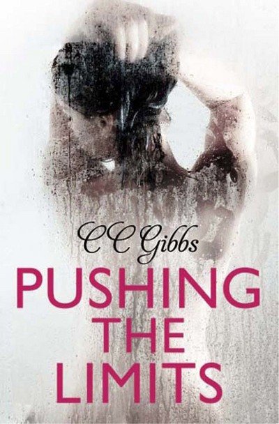Cover for CC Gibbs · Pushing the Limits: Rafe &amp; Nicole Book 1 (Pocketbok) (2015)