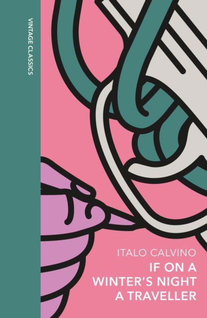 Cover for Italo Calvino · If on a Winter's Night a Traveller: A special edition of the classic genre-defying novel - Vintage Quarterbound Classics (Innbunden bok) (2023)