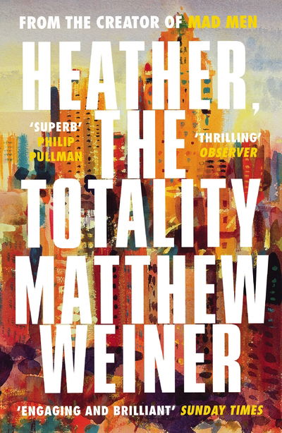 Heather, The Totality - Matthew Weiner - Bücher - Canongate Books - 9781786890665 - 7. Juni 2018
