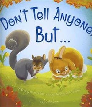 Cover for Susie Linn · Don't Tell Anyone But ... - Picture Storybooks (Paperback Book) (2017)
