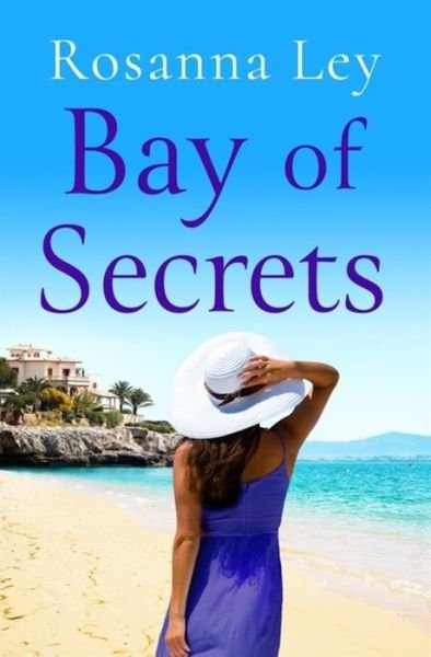 Cover for Rosanna Ley · Bay of Secrets (Paperback Book) (2018)