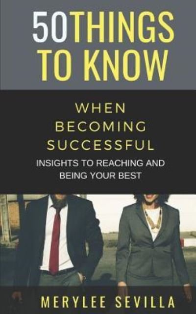Cover for 50 Things To Know · 50 Things to Know When Becoming Successful (Paperback Bog) (2019)