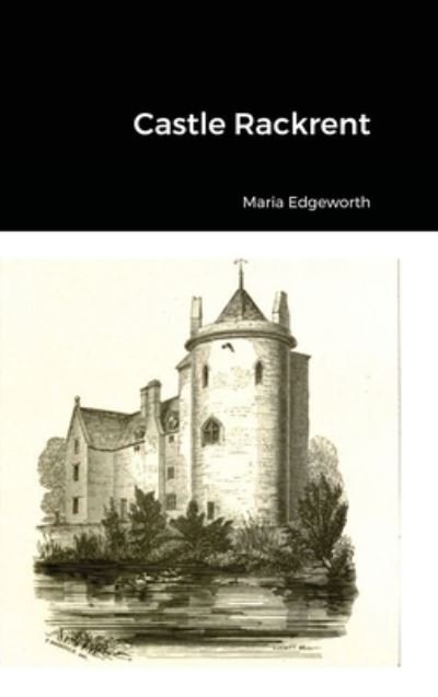 Cover for Maria Edgeworth · Castle Rackrent (Inbunden Bok) (2021)