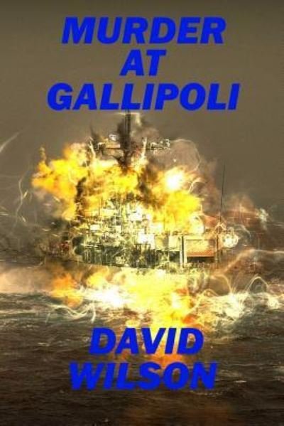 Cover for David Wilson · Murder at Gallipoli (Paperback Book) (2019)