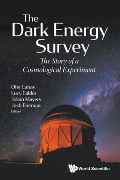 Cover for Ofer Lahav · Dark Energy Survey, The: The Story Of A Cosmological Experiment (Paperback Bog) (2020)
