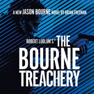 Robert Ludlum's (TM) The Bourne Treachery - Jason Bourne - Brian Freeman - Audio Book - Head of Zeus Audio Books - 9781801106665 - July 27, 2021