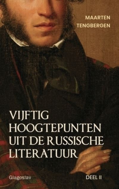 Cover for Tengbergen Maarten · Vijftig Hoogtepunten Uit de Russische Literatuur : Deel 2 (Bog) (2023)