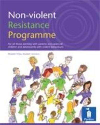 Cover for Elizabeth Day · Non-violent Resistance Programme: Guidelines for Parents, Care Staff and Volunteers Working with Adolescents with Violent Behaviours (Bok) (2010)