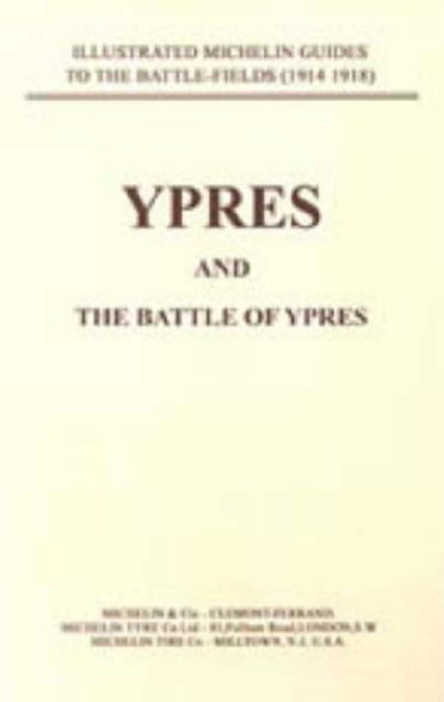 Cover for Press, Naval &amp; Military · Bygone Pilgrimage (Ypres and the Battles for Ypres) (Taschenbuch) [New ed of 1919 edition] (2001)