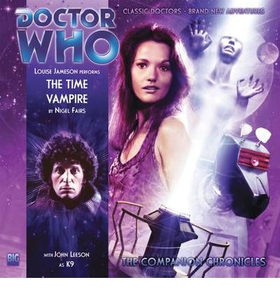 Cover for Nigel Fairs · The Time Vampire - Doctor Who: The Companion Chronicles (Audiobook (CD)) (2010)