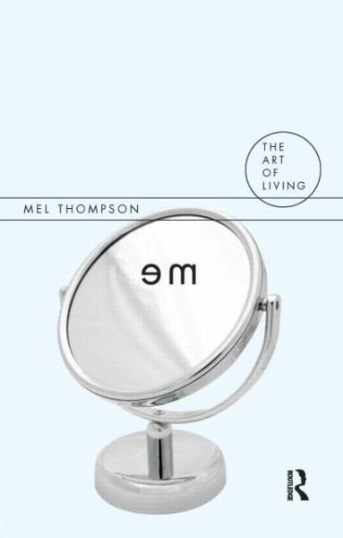 Cover for Mel Thompson · Me - The Art of Living (Paperback Book) (2009)