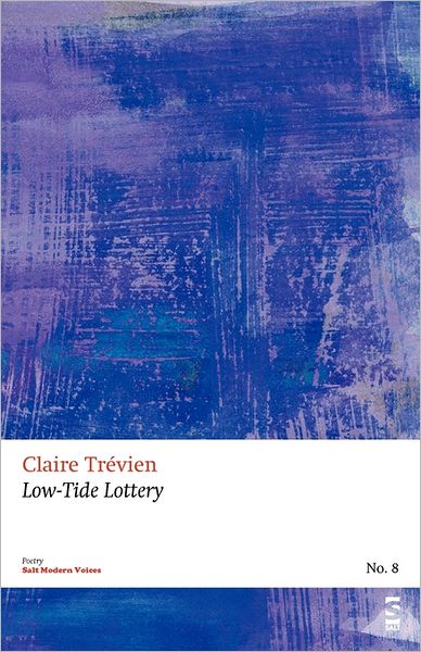 Cover for Claire Trevien · Low-Tide Lottery - Salt Modern Poets (Pamphlet) (2011)