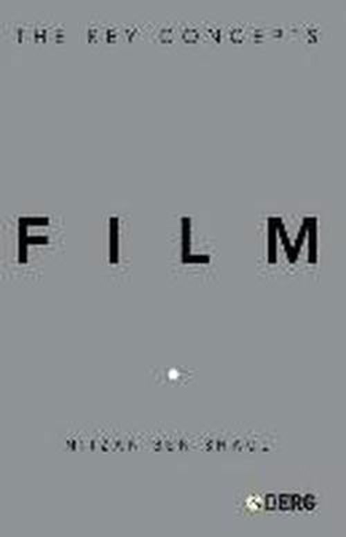 Cover for Nitzan Ben-Shaul · Film: The Key Concepts - The Key Concepts (Paperback Book) (2007)