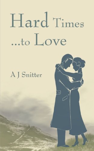 A J Snitter · Hard Times... to Love (Paperback Book) (2007)