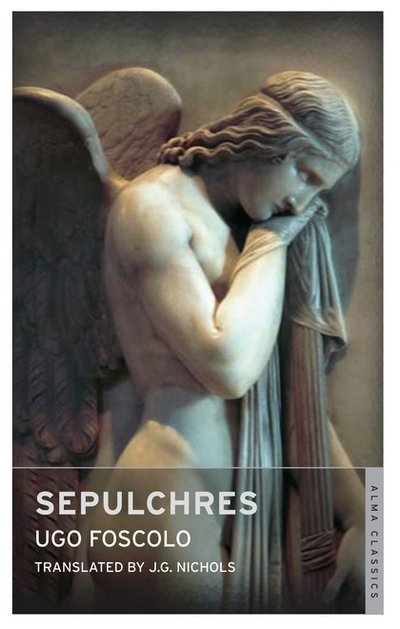 Cover for Ugo Foscolo · Sepulchres and Other Poems: Dual Language (Paperback Book) (2015)