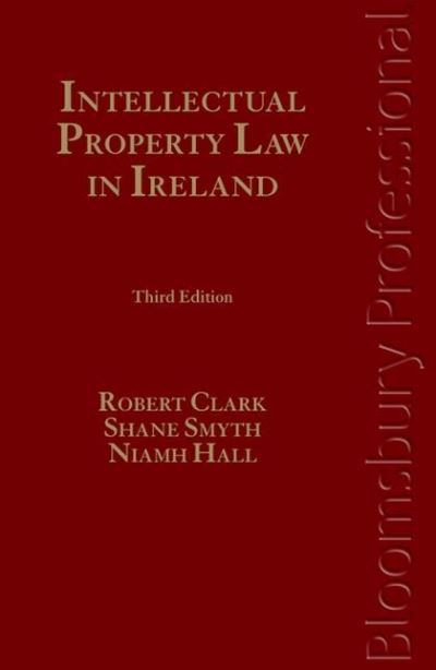 Cover for Robert Clark · Intellectual Property Law in Ireland (Hardcover Book) [3 New edition] (2010)