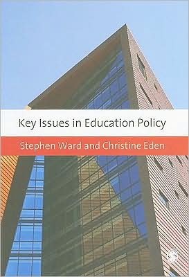 Cover for Stephen Ward · Key Issues in Education Policy - Education Studies: Key Issues (Paperback Book) (2009)