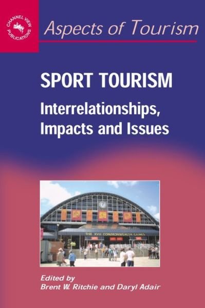 Cover for Brent W. Ritchie · Sport Tourism (Innbunden bok) (2004)