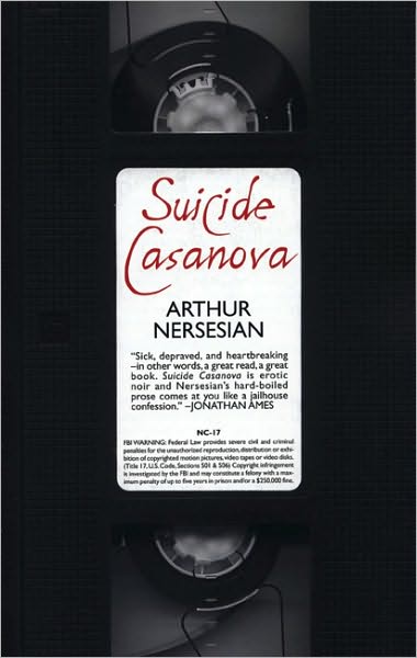 Cover for Arthur Nersesian · Suicide Casanova (Paperback Book) [New edition] (2005)