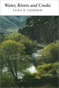 Cover for Luna B. Leopold · Water, Rivers and Creeks (Paperback Bog) [First edition] (1997)